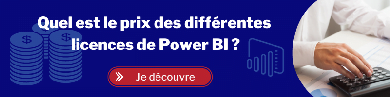 Decouvrez le prix des differentes licences power bi